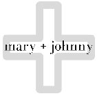 MARY + JOHNNY
