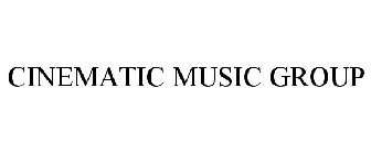 CINEMATIC MUSIC GROUP