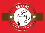 MOM COFFEE