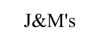 J&M'S