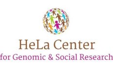 HELA CENTER FOR GENOMIC AND SOCIAL RESEARCH