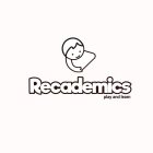 RECADEMICS PLAY AND LEARN