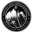 HAPKIDO BROTHERS ACADEMY WORLD KIDO FEDERATION