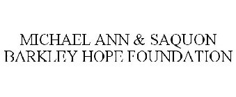 MICHAEL ANN & SAQUON BARKLEY HOPE FOUNDATION
