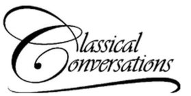 CLASSICAL CONVERSATIONS