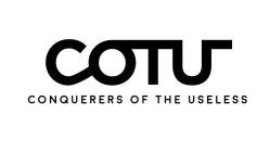 COTU CONQUERORS OF THE USELESS