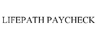 LIFEPATH PAYCHECK