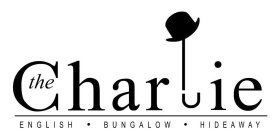 THE CHARLIE ENGLISH· BUNGALOW· HIDEAWAY