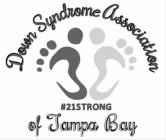 DOWN SYNDROME ASSOCIATION OF TAMPA BAY #21STRONG