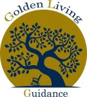 GOLDEN LIVING GUIDANCE