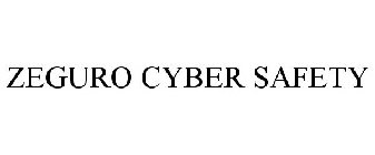 ZEGURO CYBER SAFETY