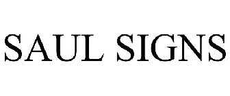 SAUL SIGNS