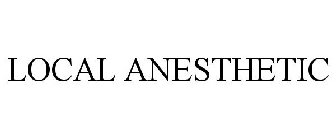 LOCAL ANESTHETIC