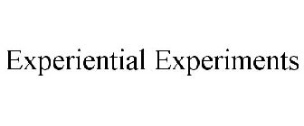 EXPERIENTIAL EXPERIMENTS