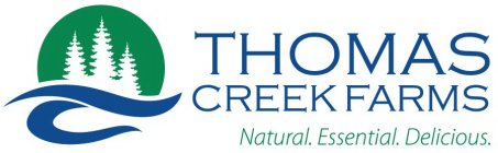 TC THOMAS CREEK FARMS NATURAL. ESSENTIAL. DELICIOUS.