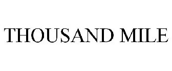 THOUSAND MILE