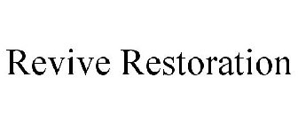 REVIVE RESTORATION