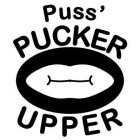 PUSS' PUCKER UPPER