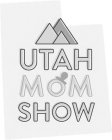 UTAH MOM SHOW