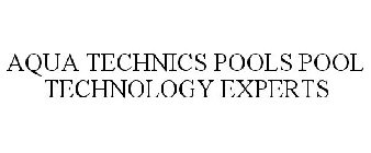 AQUA TECHNICS POOLS POOL TECHNOLOGY EXPERTS