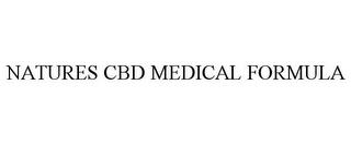 NATURES CBD MEDICAL FORMULA