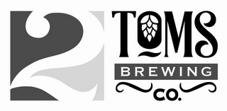 2 TOMS BREWING CO.