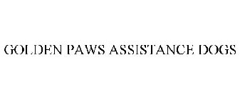GOLDEN PAWS ASSISTANCE DOGS