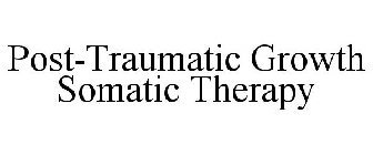 POST-TRAUMATIC GROWTH SOMATIC THERAPY
