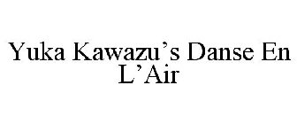 YUKA KAWAZU'S DANSE EN L'AIR