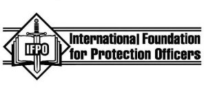 INTERNATIONAL FOUNDATION FOR PROTECTION OFFICERS