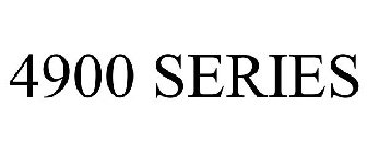 4900 SERIES