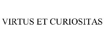 VIRTUS ET CURIOSITAS