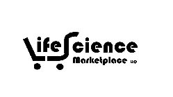 LIFE SCIENCE MARKETPLACE LLC