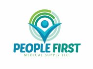 PEOPLE FIRST MEDICAL SUPPLY LLC.