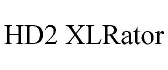 HD2 XLRATOR