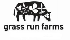 GRASS RUN FARMS