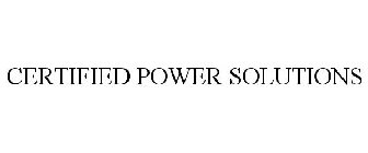 CERTIFIED POWER SOLUTIONS