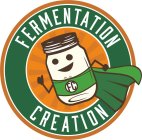 FC FERMENTATION CREATION