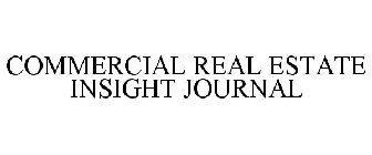 COMMERCIAL REAL ESTATE INSIGHT JOURNAL