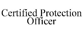 CERTIFIED PROTECTION OFFICER
