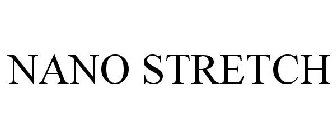 NANO STRETCH