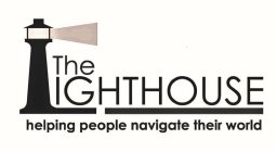 THE LIGHTHOUSE HELPING PEOPLE NAVIGATE THEIR WORLD