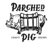 PARCHED PIG CRAFT BREWS