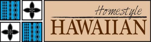 HOMESTYLE HAWAIIAN