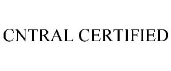 CNTRAL CERTIFIED