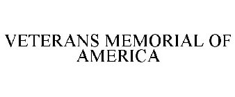 VETERANS MEMORIAL OF AMERICA