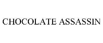 CHOCOLATE ASSASSIN