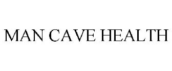 MAN CAVE HEALTH