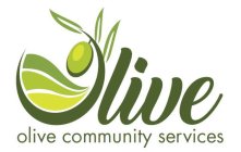 OLIVE OLIVE COMMUNITY SERVICES