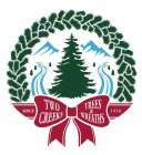 SINCE 1958 TWO CREEKS TREES & WREATHS